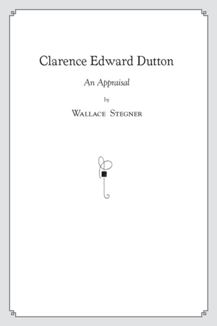 Clarence Edward Dutton : An Appraisal, Hardback Book