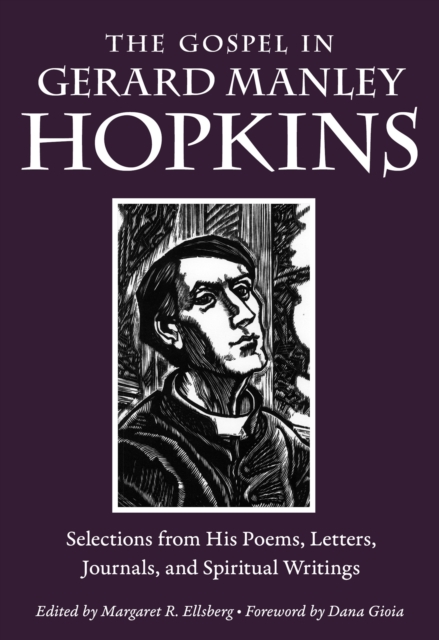 The Gospel in Gerard Manley Hopkins : Selections from His Poems, Letters, Journals, and Spiritual Writings, EPUB eBook