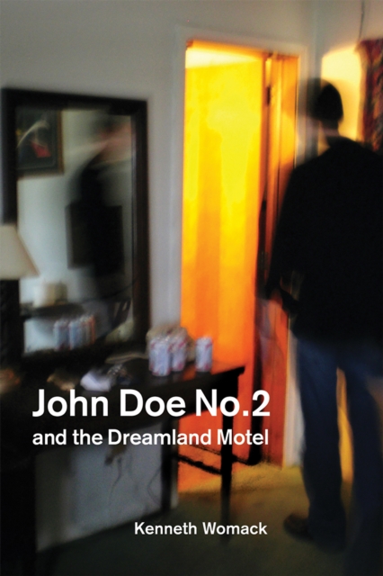 John Doe No. 2 and the Dreamland Motel, Paperback / softback Book