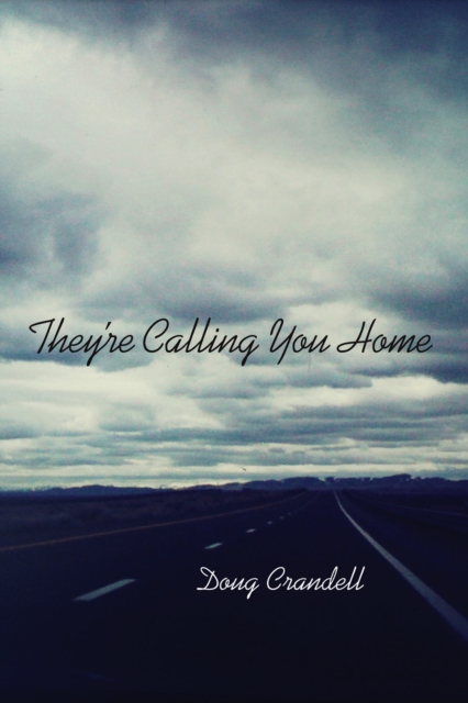 They're Calling You Home, Paperback / softback Book