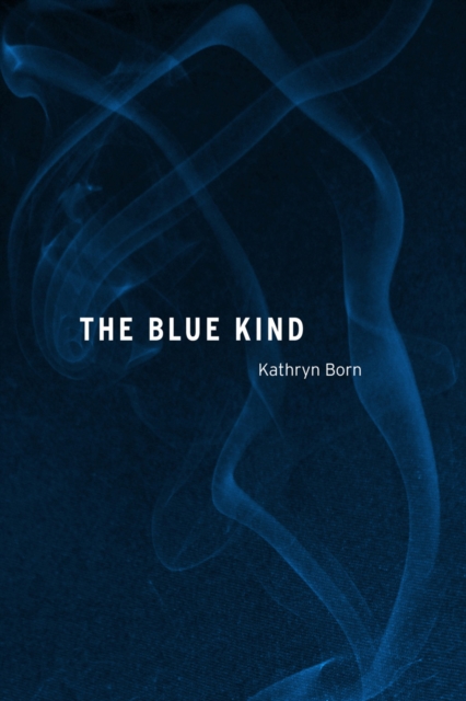 The Blue Kind, Paperback / softback Book