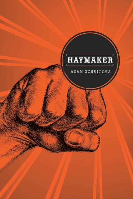 Haymaker, Paperback / softback Book