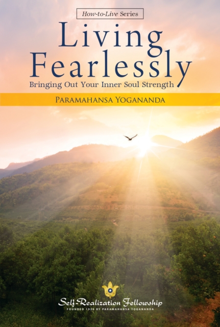 Living Fearlessly : Bringing Out Your Inner Soul Strength, EPUB eBook