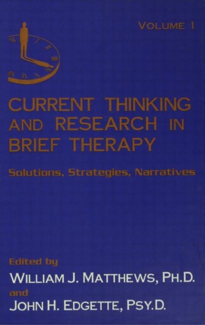 Current Thinking and Research in Brief Therapy, Hardback Book