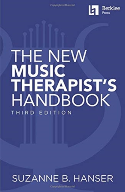 The New Music Therapist's Handbook - 3rd Edition, Book Book