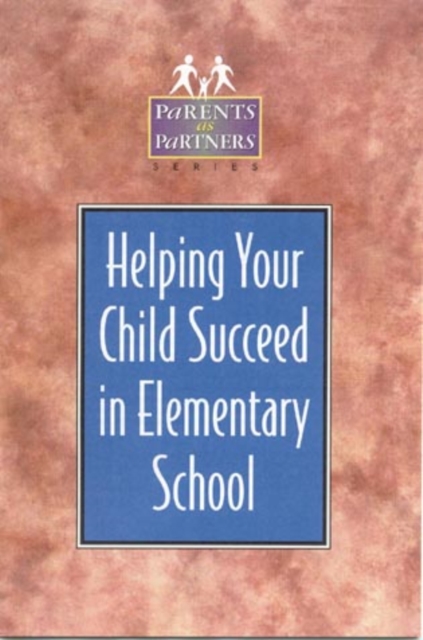 Helping Your Child Succeed in Elementary School, Paperback / softback Book