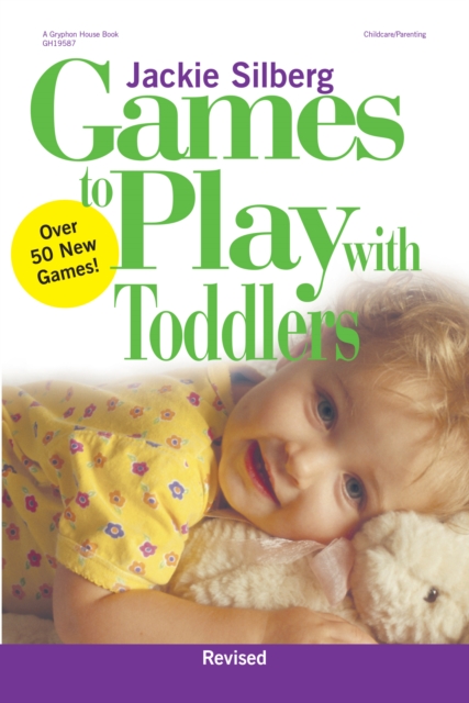 Games to Play with Toddlers, Revised, EPUB eBook