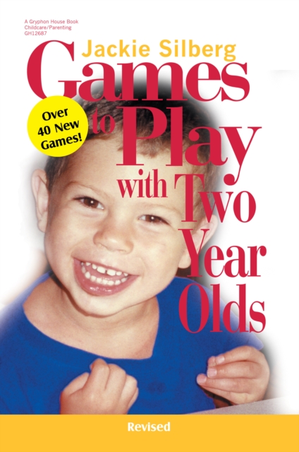 Games to Play with Two Year Olds, Revised, EPUB eBook