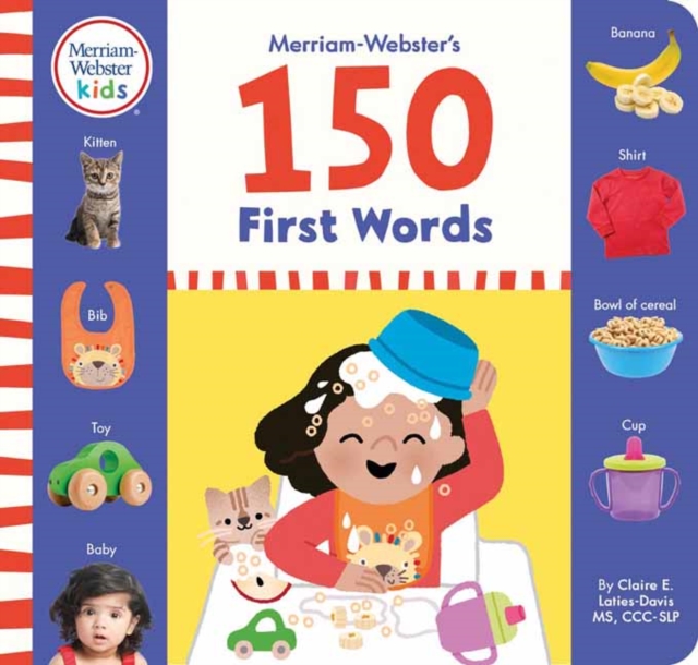 Merriam-Webster's 150 First Words: One, Two and Three-Word Phrases for Babies, Board book Book
