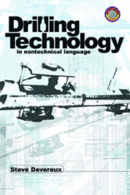 Drilling Technology in Nontechnical Language, Paperback / softback Book