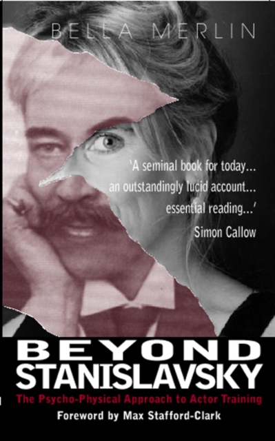 Beyond Stanislavsky : A Psycho-Physical Approach to Actor Training, Paperback / softback Book