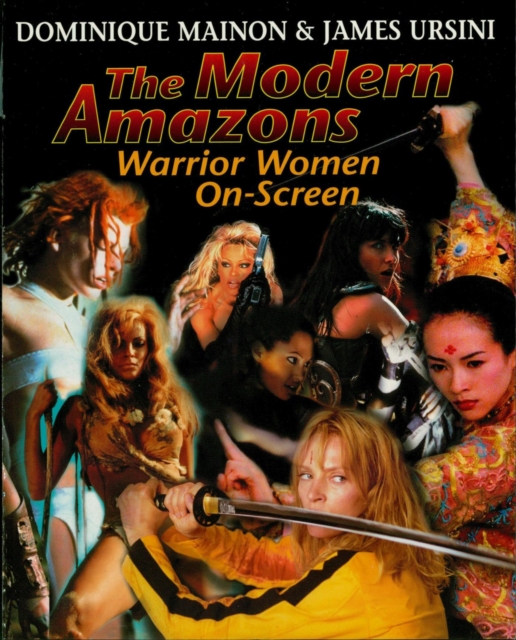 The Modern Amazons : Warrior Women On-Screen, EPUB eBook