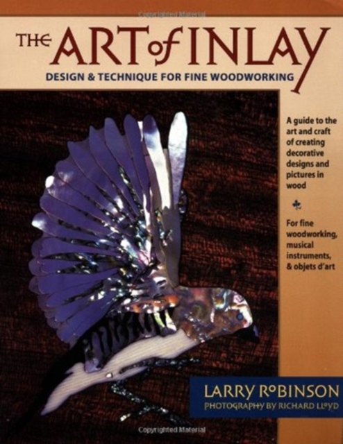 ART OF INLAY CONTEMPORARY DESIGN TECHNIQ, Paperback Book