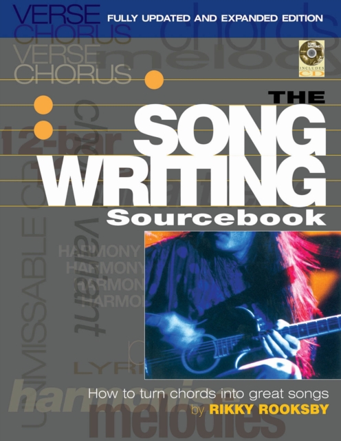 The Songwriting Sourcebook : How to Turn Chords into Great Songs, Paperback / softback Book