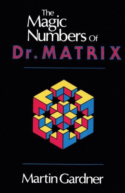 The Magic Numbers of Dr. Matrix, Paperback / softback Book
