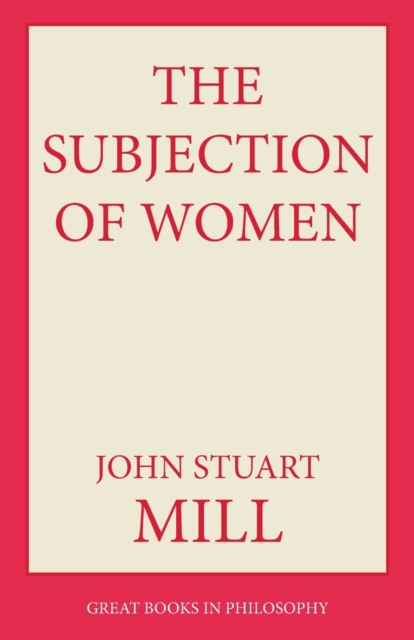 The Subjection Of Women, Paperback / softback Book