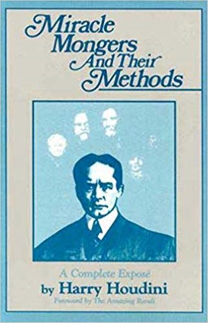 Miracle Mongers And Their Methods, Paperback / softback Book