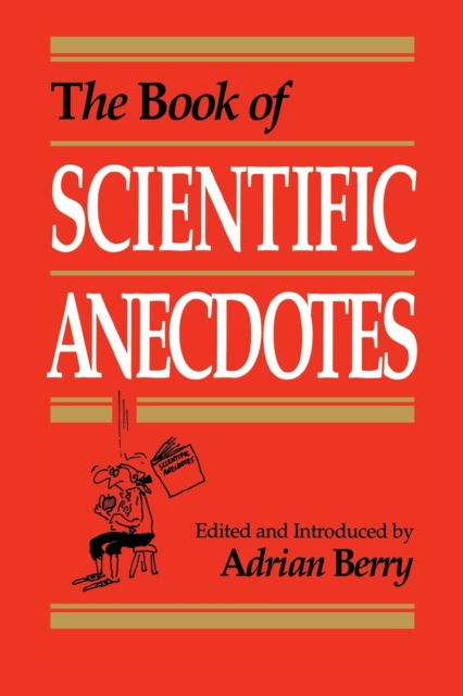 The Book of Scientific Anecdotes, Paperback / softback Book