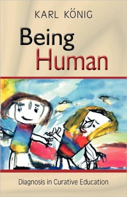 Being Human : Diagnosis in Curative Education, Paperback / softback Book