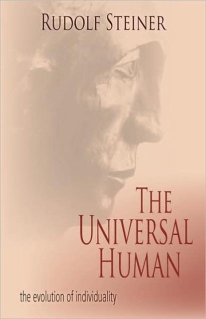The Universal Human : The Evolution of Individuality, Paperback / softback Book