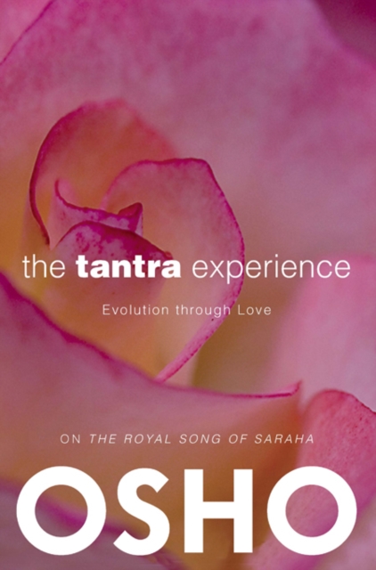 The Tantra Experience : Evolution through Love, EPUB eBook