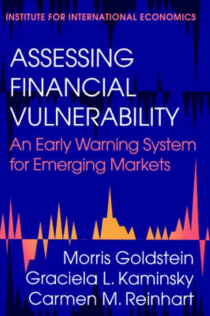 Assessing Financial Vulnerability – An Early Warning System for Emerging Markets, Paperback / softback Book