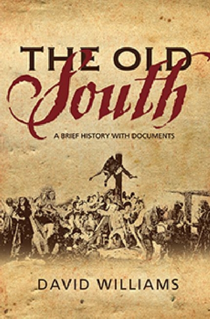 The Old South : A Brief History with Documents, Paperback / softback Book