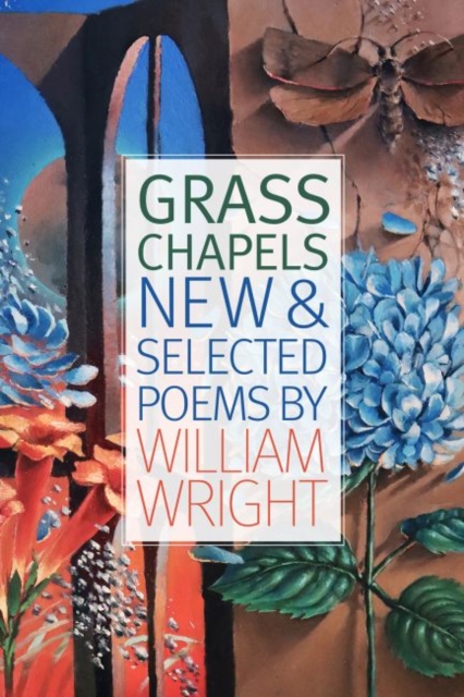 Grass Chapels : New & Selected Poems, Paperback / softback Book