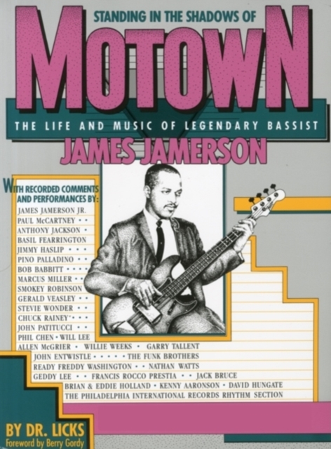 Standing in the Shadows of Motown : The Life and Music of Legendary Bassist James Jamerson, Book Book