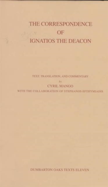 The Correspondence of Ignatios the Deacon, Hardback Book