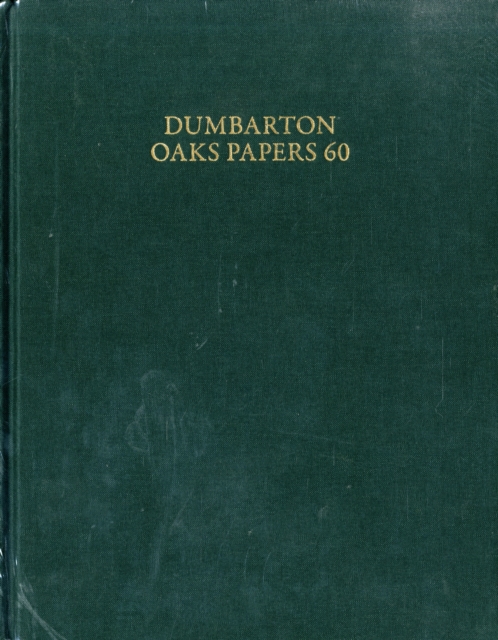 Dumbarton Oaks Papers, 60, Hardback Book