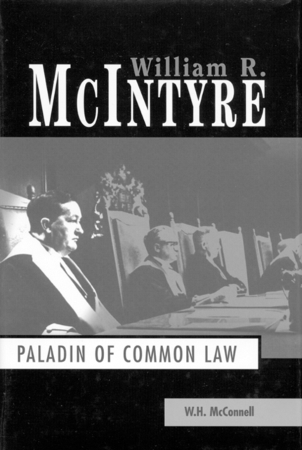 William R. McIntyre : Paladin of Common Law, Hardback Book