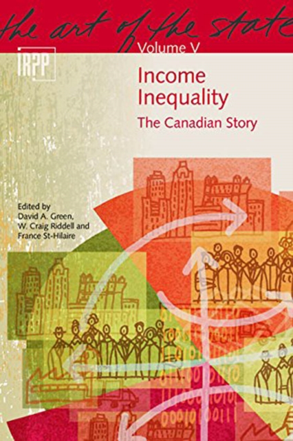 Income Inequality : The Canadian Story, Paperback / softback Book
