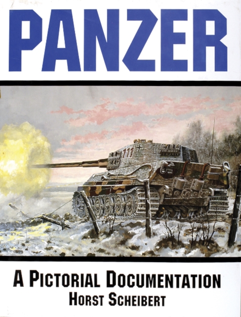 Panzer : A Pictorial Documentation, Hardback Book