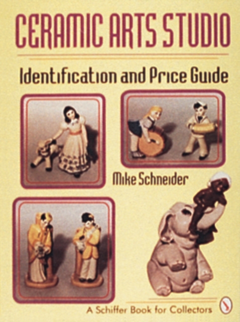 Ceramic Arts Studio : Identification and Price Guide, Hardback Book