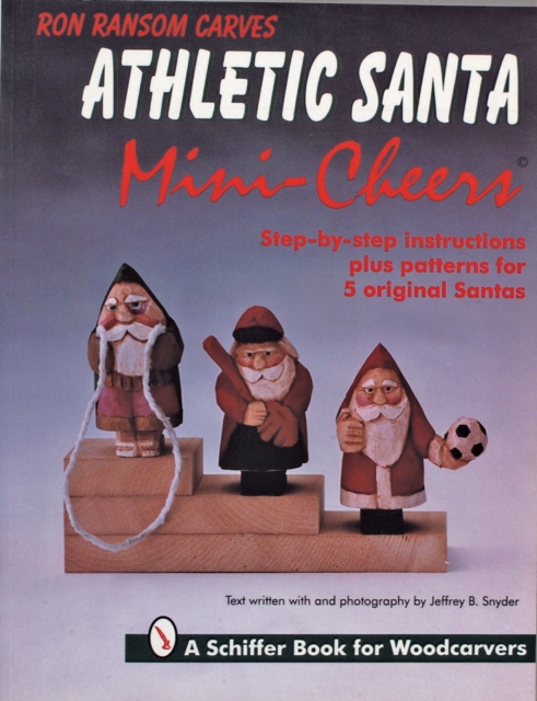 Ron Ransom Carves Athletic Santa Mini-Cheers©, Paperback / softback Book