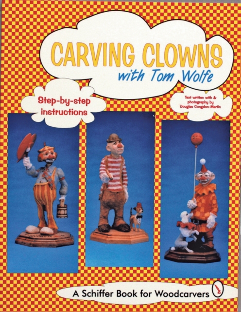 Carving Clowns with Tom Wolfe, Paperback / softback Book