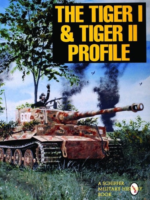 The Tiger I & Tiger II Profile, Paperback / softback Book