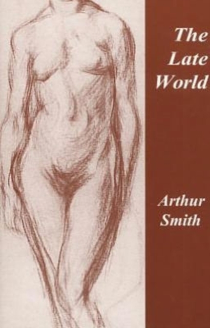 The Late World, Paperback / softback Book