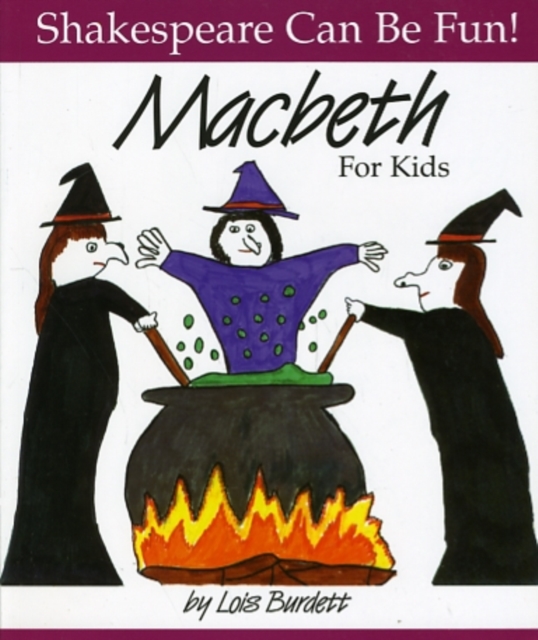Macbeth: Shakespeare Can Be Fun, Paperback / softback Book