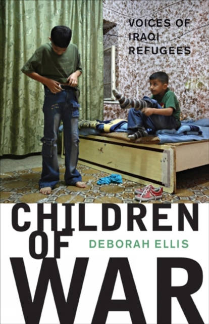 Children of War : Voices of Iraqi Refugees, Paperback / softback Book