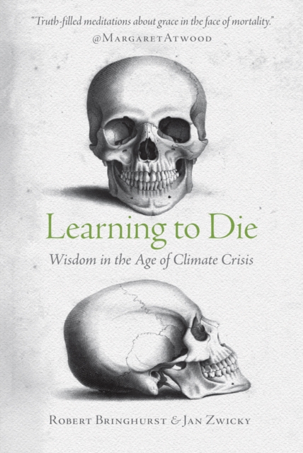 Learning to Die : Wisdom in the Age of Climate Crisis, PDF eBook