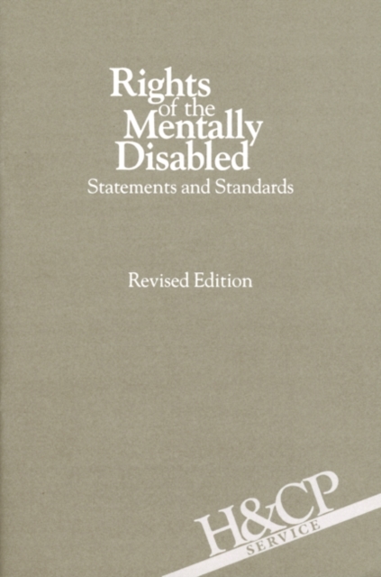 Rights of the Mentally Disabled : Statements and Standards, Paperback / softback Book