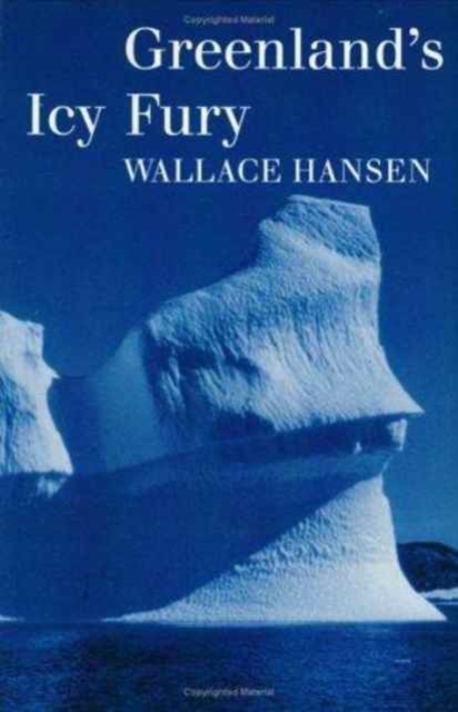 Greenland's Icy Fury, Hardback Book
