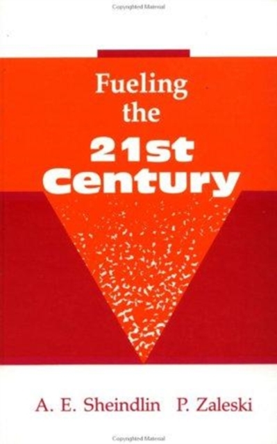 Fueling The 21st Century, Hardback Book