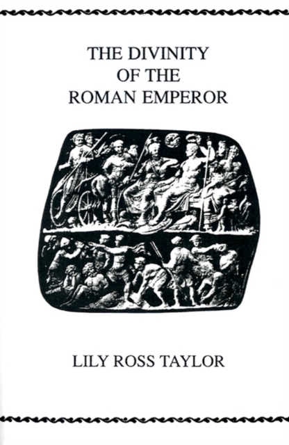 The Divinity Of the Roman Emperor, Paperback / softback Book