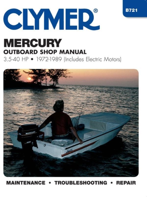 Mercury 3.5-40 HP Outboards Includes Electric Motors (1972-1989) Service Repair Manual, Paperback / softback Book