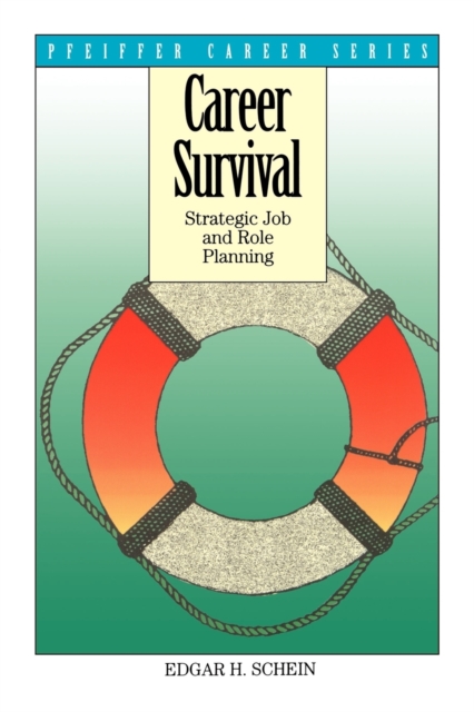 Career Survival : Strategic Job and Role Planning, Paperback / softback Book