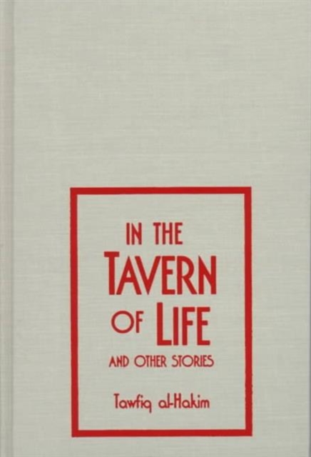 In the Tavern of Life and Other Stories, Hardback Book