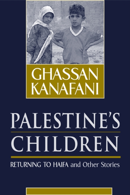 Palestine's Children : Returning to Haifa and Other Stories, Paperback / softback Book